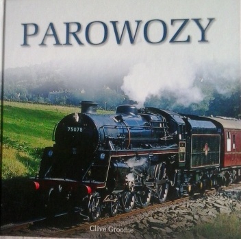 Parowozy - Clive Groome