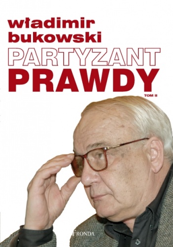 Partyzant prawdy. Tom II - Władimir Bukowski