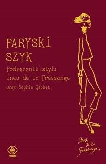 Paryski szyk. Podręcznik stylu - Inès de La Fressange