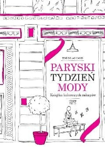 Paryski tydzień mody. Książka kolorowych zakupów - Zoe de Las Cases