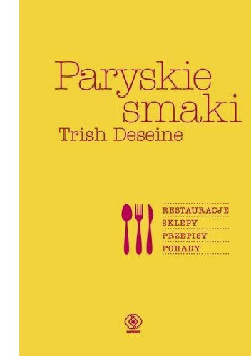 Paryskie smaki - Trish Deseine