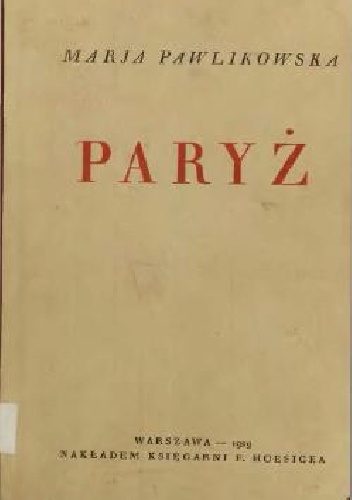 Paryż - Maria Pawlikowska-Jasnorzewska