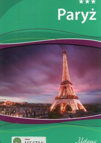Paryż. Przewodnik Udany Weekend