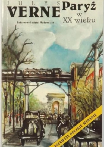 Paryż w XX wieku - Juliusz Verne