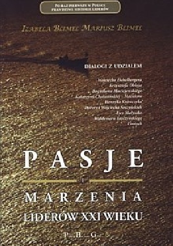 Pasje i marzenia liderów XXI wieku - Izabela Blimel