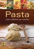 Pasta, czyli makaron po włosku - praca zbiorowa