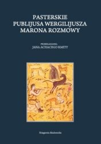 Pasterskie Publijusa Wergiliusza Marona Rozmowy - Wergiliusz