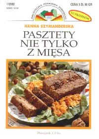 Pasztety nie tylko z mięsa - Hanna Szymanderska
