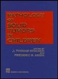 Pathology of Solid Tumors in Children - Thomas Stocker