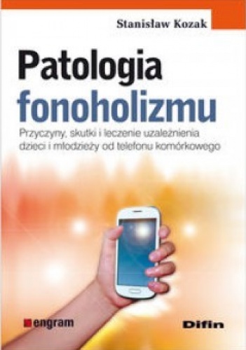 Patologia fonoholizmu - Stanisław Kozak