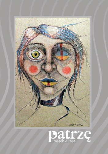 Patrzę - Marek Dunat