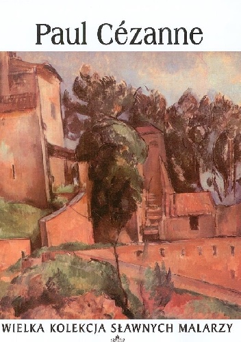 Paul Cezanne - praca zbiorowa