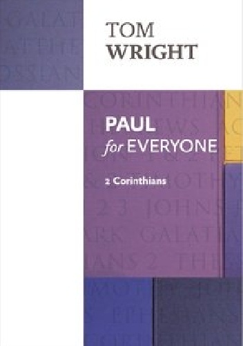 Paul for Everyone: 2 Corinthians - Nicholas Thomas Wright