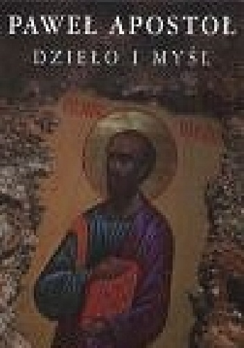 Paweł Apostoł Dzieło i Myśl