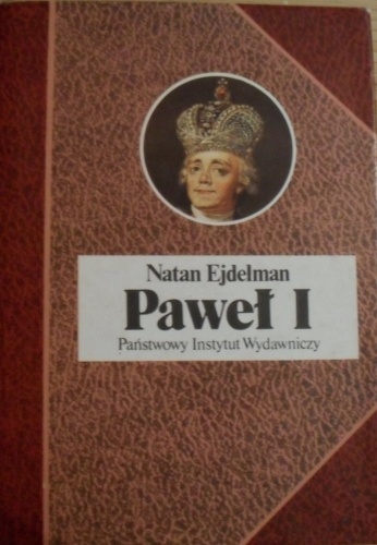 Paweł I czyli śmierć tyrana - Natan Ejdelman