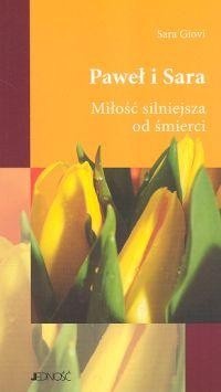 Paweł i Sara Miłość silniejsza od śmierci - Sara Giovi