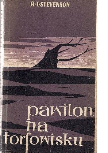 Pawilon na torfowisku - Robert Louis Stevenson