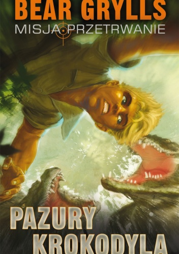 Pazury Krokodyla - Bear Grylls