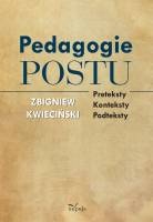 Pedagogie postu - Zbigniew Kwieciński