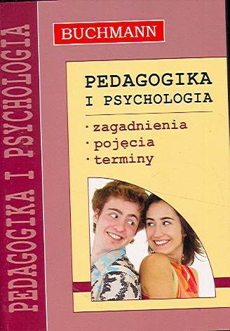 Pedagogika i psychologia. Zagadnienia, pojęcia, terminy - Katarzyna Janus