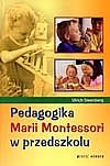 Pedagogika Marii Montessori w przedszkolu - Ulrich Steenberg