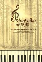 Pedagogika muzyki - Wiesława Aleksandra Sacher