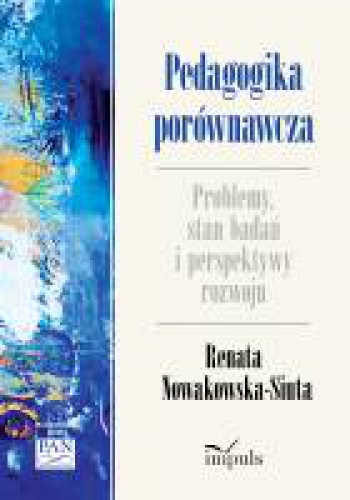 Pedagogika porównawcza - Renata Nowakowska-Siuta