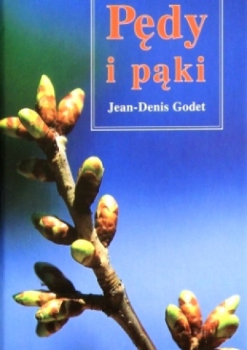 Pędy i pąki - Jean-Denis Godet