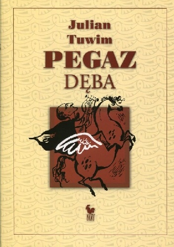 Pegaz dęba - Julian Tuwim