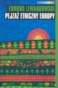 Pejzaż etniczny Europy - Edmund Lewandowski