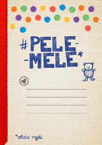 Pele Mele. Złote myśli.
