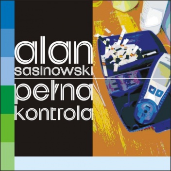 Pełna kontrola - Alan Sasinowski