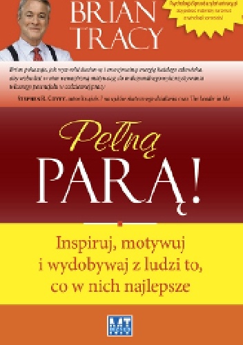 Pełną parą! - Bryan Tracy