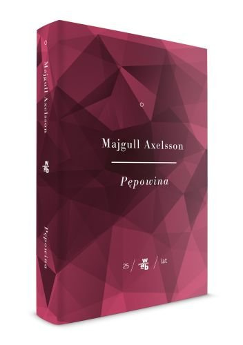 Pępowina. Tom 1 - Majgull Axelsson
