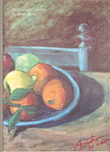 Per alberi, per luci - Armando Noto