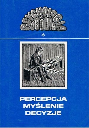 Percepcja, myślenie, decyzje