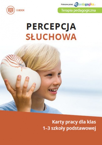 Percepcja słuchowa. Karty pracy dla klas 1-3 szkoły podstawowej - Lutze Izabella
