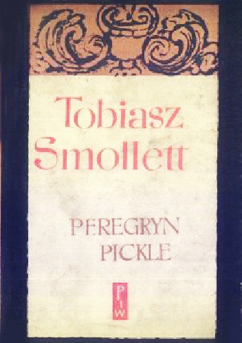 Peregryn Pickle. T. 2 - Tobias Smollett