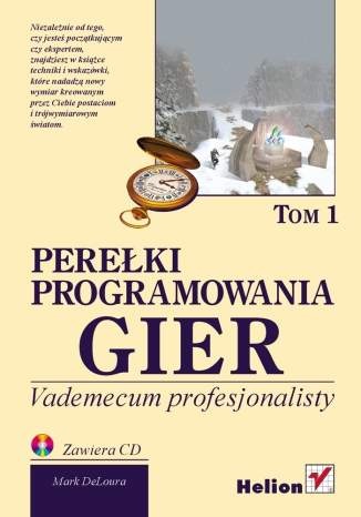 Perełki programowania gier. Tom 1. - Mark A. DeLoura