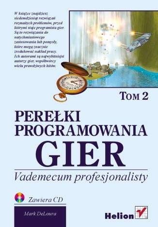 Perełki programowania gier. Tom 2. - praca zbiorowa, Mark A. DeLoura