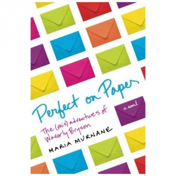 Perfect on Paper. The (Mis)Adventures of Waverly Bryson - Maria Murnane