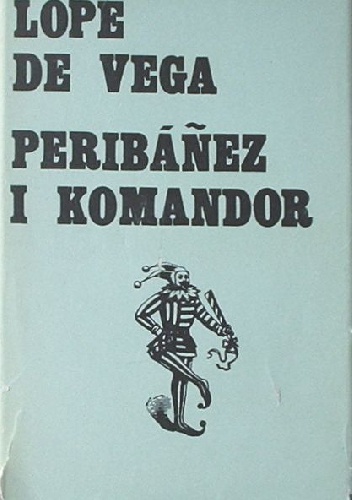 Peribáñez i Komandor - Lope de Vega