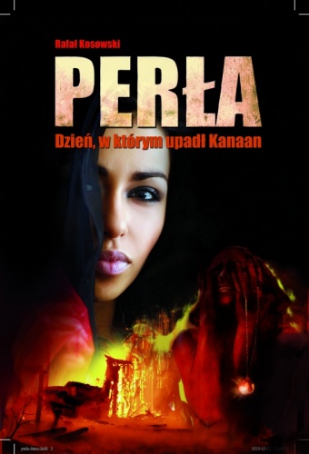 Perła. Dzień, w którym upadł Kanaan - Rafał Kosowski