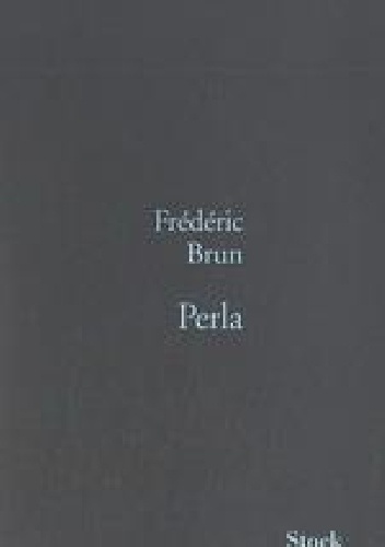 Perla - Frédéric Brun