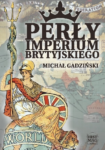 Perły imperium brytyjskiego - Michał Gadziński