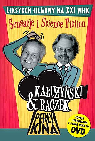 Perły kina : leksykon filmowy na XXI wiek. T. 1, Sensacje i science fiction - Tomasz Raczek, Zygmunt Kałużyński