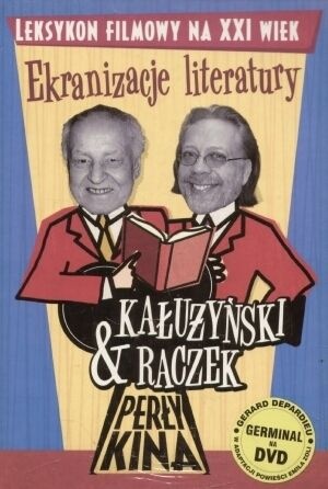 Perły kina : leksykon filmowy na XXI wiek. T. 2, Ekranizacje literatury - Tomasz Raczek, Zygmunt Kałużyński