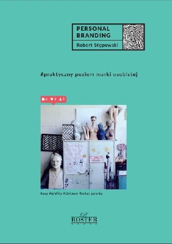 Personal branding. Praktyczny poziom marki osobistej - Robert Stępowski