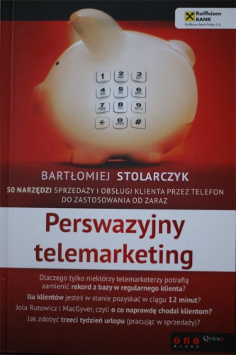 Perswazyjny telemarketing - Bartłomiej Stolarczyk