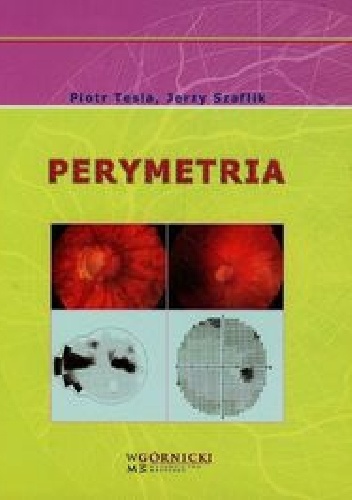 Perymetria - Jerzy Szaflik, Piotr Tesla